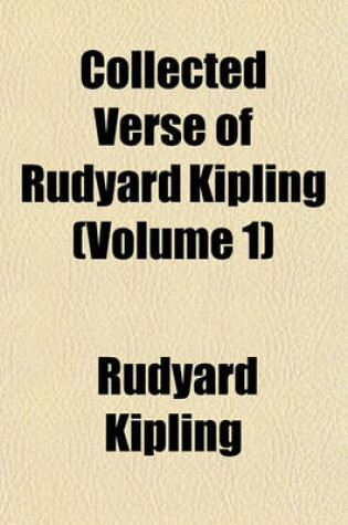 Cover of Collected Verse of Rudyard Kipling (Volume 1)