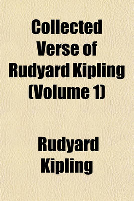 Book cover for Collected Verse of Rudyard Kipling (Volume 1)