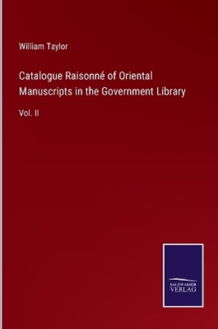 Cover of Catalogue Raisonné of Oriental Manuscripts in the Government Library