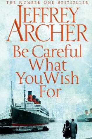 Cover of Be Careful What You Wish For