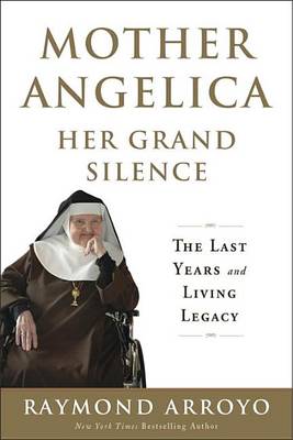 Book cover for Mother Angelica Her Grand Silence