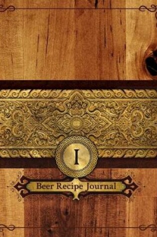 Cover of I Beer Recipe Journal