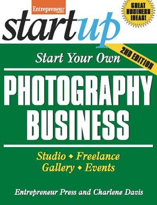 Book cover for Start Your Own Photography Business 2/E