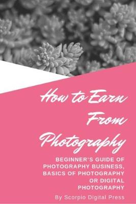 Book cover for How to Earn From Photography