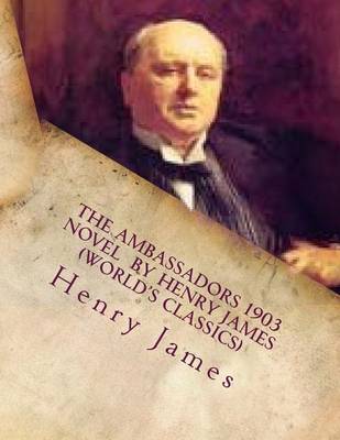 Book cover for The Ambassadors 1903 NOVEL by Henry James (World's Classics)