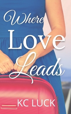 Book cover for Where Love Leads