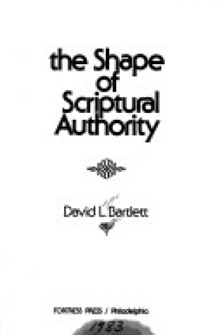 Cover of Shape of Scriptural Authority