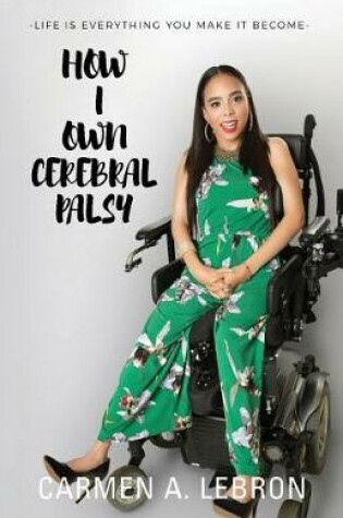 Cover of How I Own Cerebral Palsy