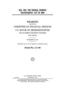 Book cover for H.R. 1207, the Federal Reserve Transparency Act of 2009