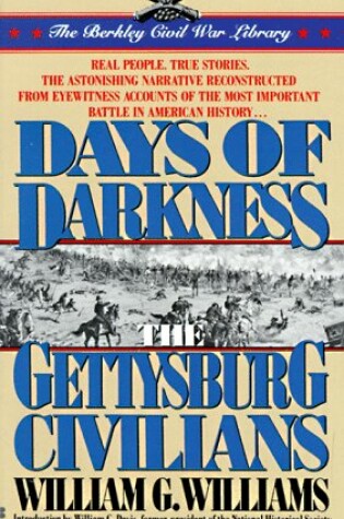 Cover of Days of Darkness: The Gettysburg Civilians