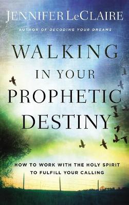 Book cover for Walking in Your Prophetic Destiny