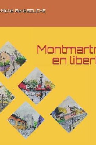 Cover of Montmartre en libert�