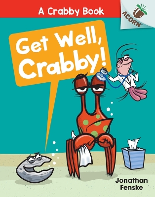 Book cover for Get Well, Crabby!: An Acorn Book