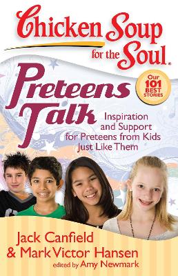 Book cover for Chicken Soup for the Soul: Preteens Talk