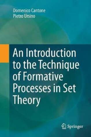Cover of An Introduction to the Technique of Formative Processes in Set Theory