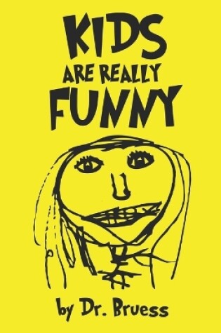 Cover of Kids are really Funny