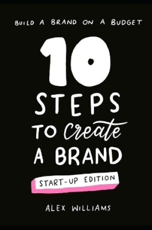 Cover of 10 steps to create a brand - start-up edition