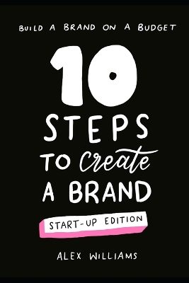 Book cover for 10 steps to create a brand - start-up edition