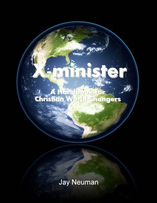 Book cover for X-minister: A Handbook for Christian World-Changers