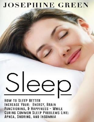 Book cover for Sleep - How to Sleep Better Increase Your