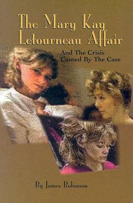Book cover for The Mary Kay Letourneau Affair and the Crisis Caused by the Case
