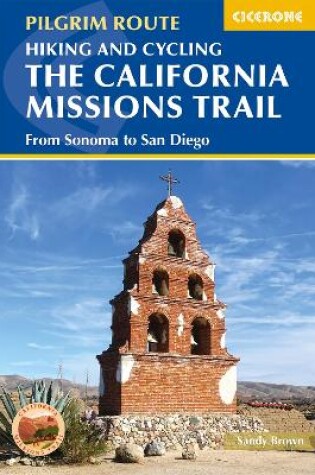 Cover of Hiking and Cycling the California Missions Trail