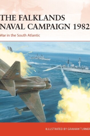 Cover of The Falklands Naval Campaign 1982