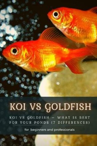 Cover of Koi Vs Goldfish