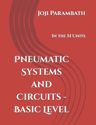 Book cover for Pneumatic Systems and Circuits - Basic Level