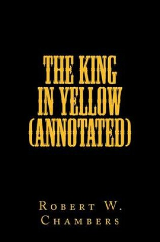 Cover of The King In Yellow (Annotated)
