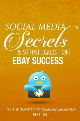 Book cover for Social Media Secrets & Strategies For eBay Success