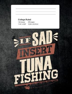 Book cover for If Sad Insert Tuna Fishing