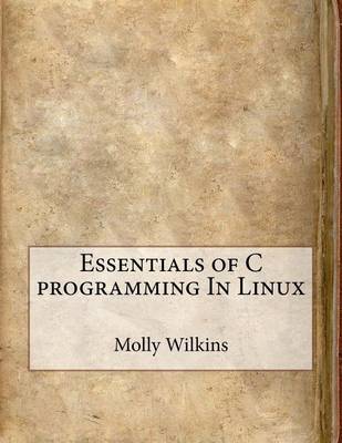 Book cover for Essentials of C Programming in Linux