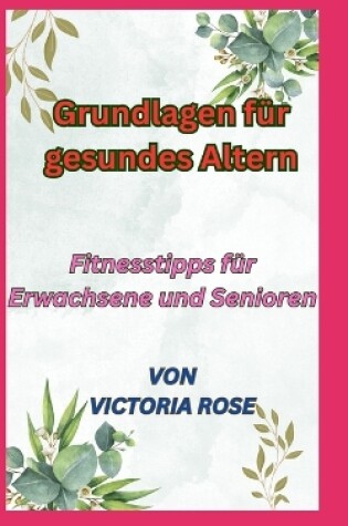 Cover of Grundlagen für gesundes Altern