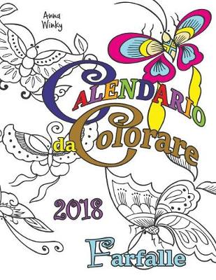 Book cover for Calendario da Colorare 2018 Farfalle