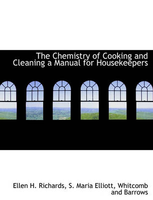 Book cover for The Chemistry of Cooking and Cleaning a Manual for Housekeepers