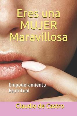 Book cover for Eres Una Mujer Maravillosa