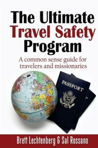 Cover of The Ultimate Travel Safety Program