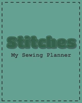 Book cover for Stitches. My Sewing Planner