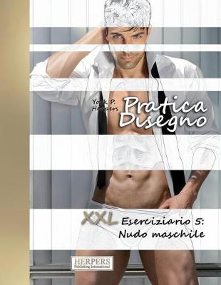 Cover of Pratica Disegno - XXL Eserciziario 5