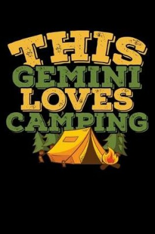Cover of This Gemini Loves Camping Notebook