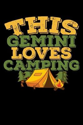 Book cover for This Gemini Loves Camping Notebook