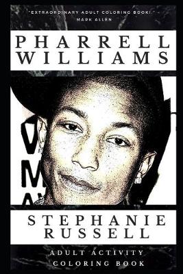 Cover of Pharrell Williams Adult Activity Coloring Book