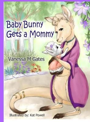 Book cover for Baby Bunny Gets a Mommy