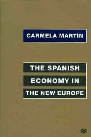 Cover of The Spanish Economy in the New Europe