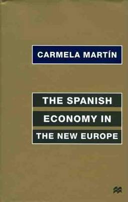 Book cover for The Spanish Economy in the New Europe