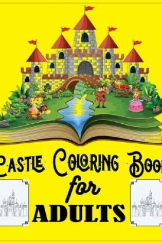 Cover of Castle Coloring Book For Adults