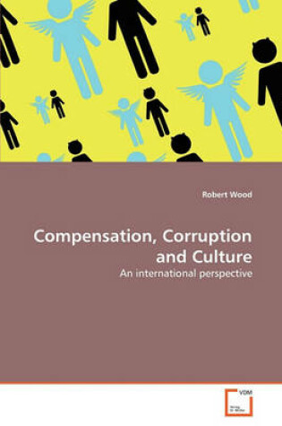 Cover of Compensation, Corruption and Culture