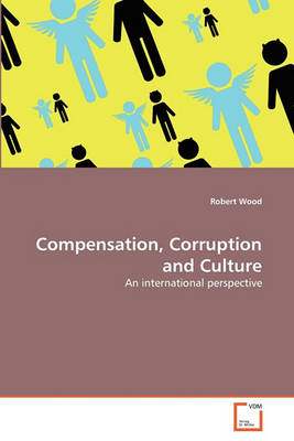 Book cover for Compensation, Corruption and Culture