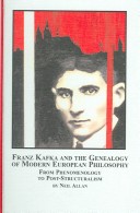 Cover of Franz Kafka and the Genealogy of Modern European Philosophy